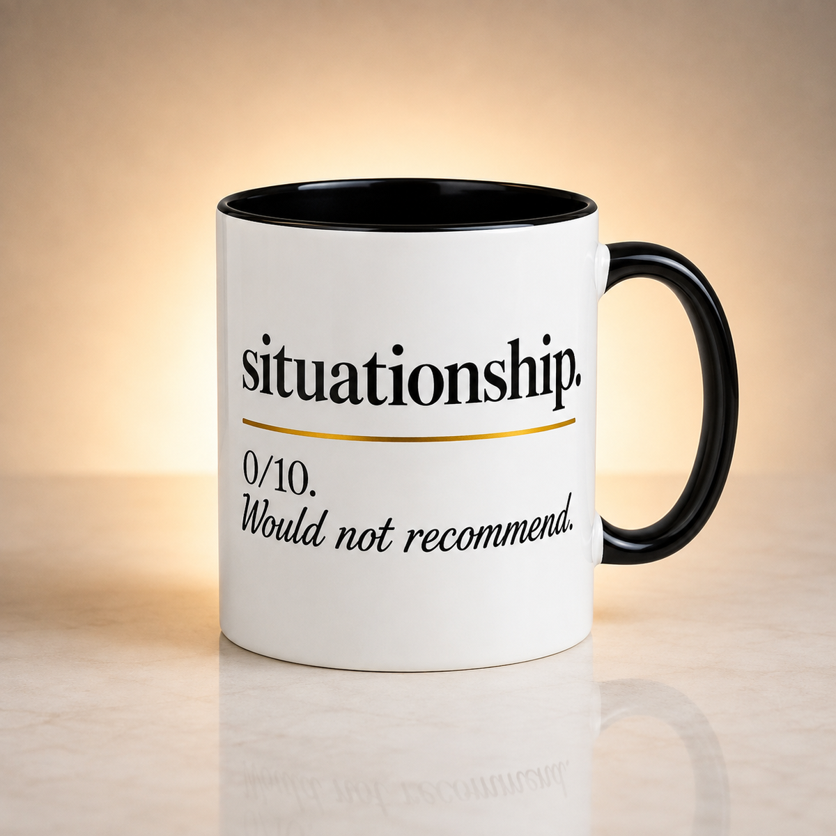 Situationship Mug – 0/10 Would Not Recommend Funny Coffee Mug | Dating Humor Gift | 11oz & 15oz